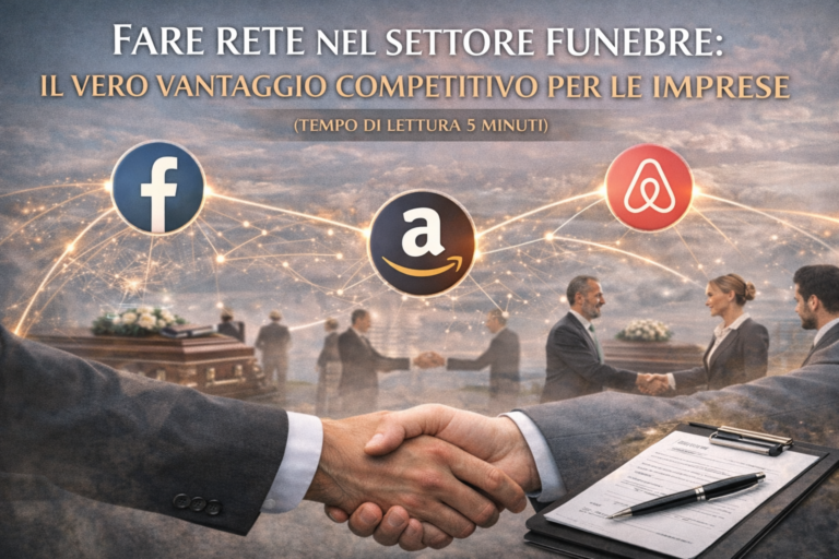 News 35 | fare rete nel settore funebre 1 fare rete nel settore funebre il vero vantaggio competitivo delle imprese